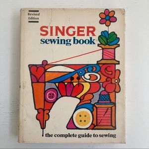1972 Singer Sewing Book - Complete Guide Hardcover Revised 2nd Edition VGUC